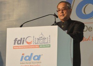 Mr Pranab Mukerjee at the World Dental Congress 2014